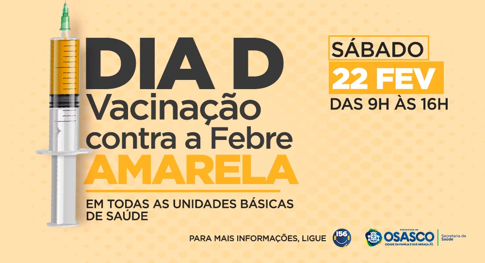 Prefeitura intensifica vacinação contra a Febre Amarela e realiza “Dia D” de vacinação no sábado, 22/2